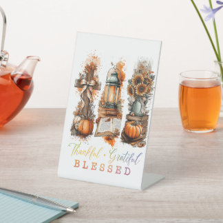 Thankful Grateful Blessed  Pedestal Sign