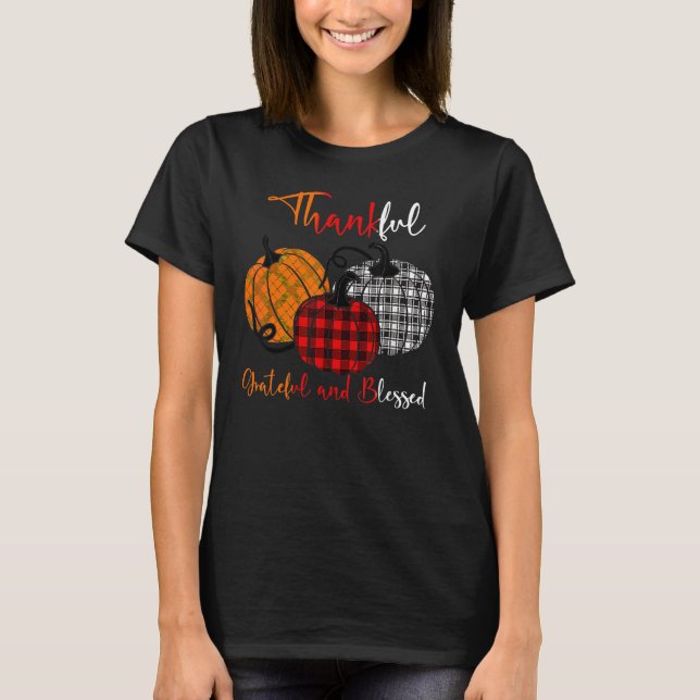 Thankful Grateful Blessed Plaid Pumpkin Thanksgivi T-Shirt (Front)