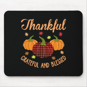 Thankful Grateful Blessed Plaid Shirt Thanksgiving Mouse Pad