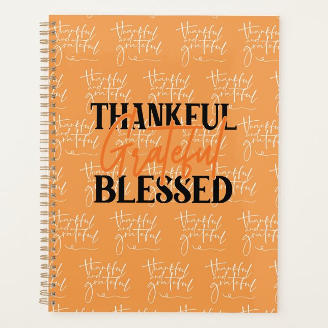 Thankful, Grateful, Blessed Planner (Front)