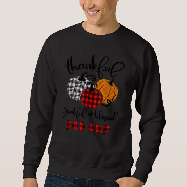 Thankful Grateful Blessed Pop Pop Buffalo Plaid Th Sweatshirt (Front)