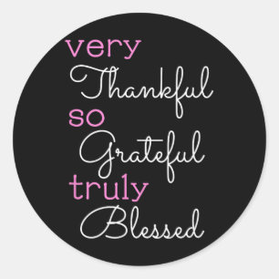 Thankful Grateful Blessed Positivity Motivational  Classic Round Sticker