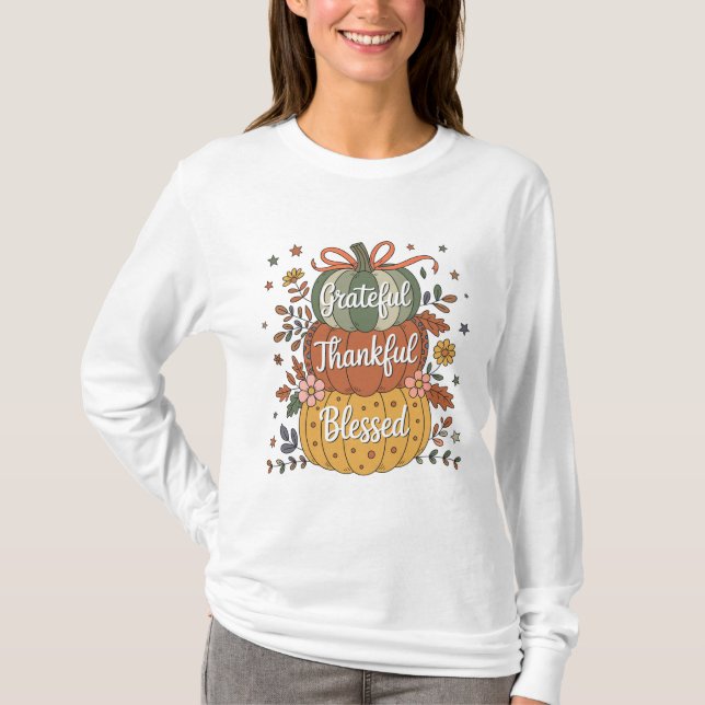 Thankful Grateful Blessed Pumpkin Kitchen | Fall A T-Shirt (Front)
