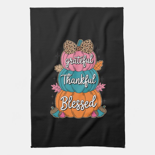 Thankful Grateful Blessed Pumpkin Kitchen | Fall A Tea Towel (Vertical)
