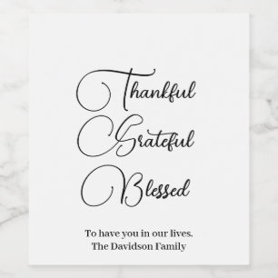 Thankful Grateful Blessed script Thanksgiving Wine Label