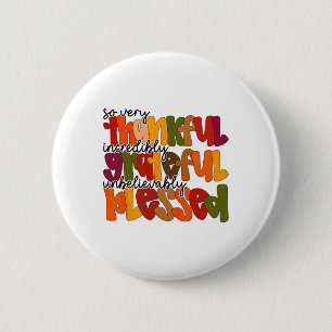 Thankful Grateful Blessed Shirt Thanksgiving Women 6 Cm Round Badge