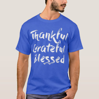 Thankful Grateful Blessed Shirts Black T-Shirts