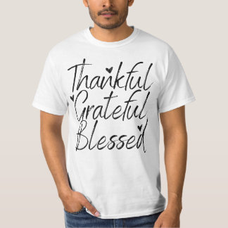 Thankful Grateful Blessed T-Shirt