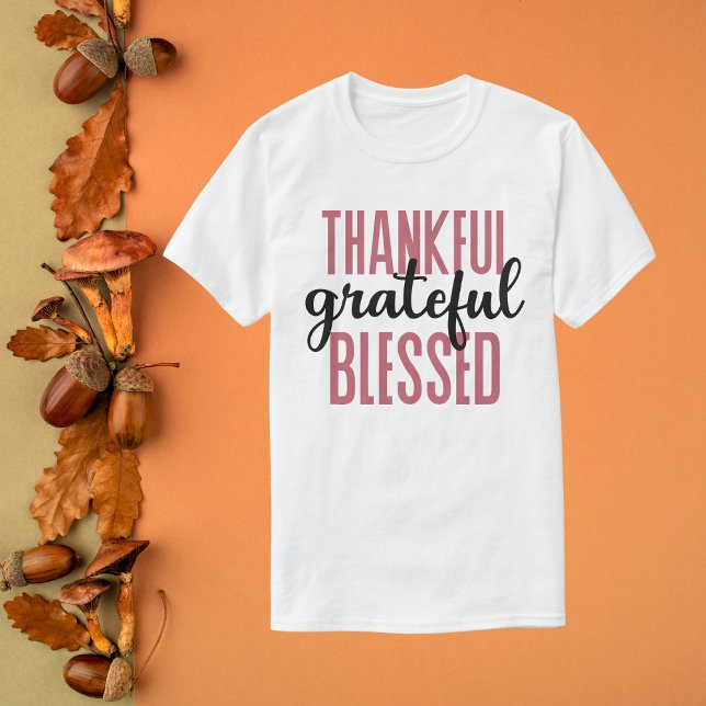 Thankful Grateful Blessed T-Shirt (Creator Uploaded)