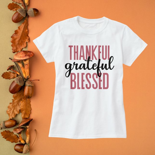 Thankful Grateful Blessed T-Shirt (Creator Uploaded)