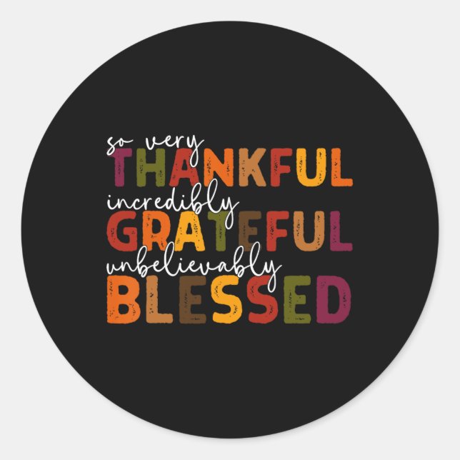 Thankful Grateful Blessed Thankful Blessed Tee Tha Classic Round Sticker (Front)
