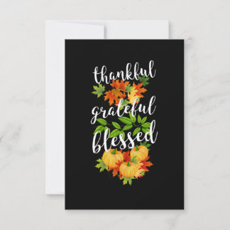 THANKFUL GRATEFUL BLESSED THANKSGIVING CARD