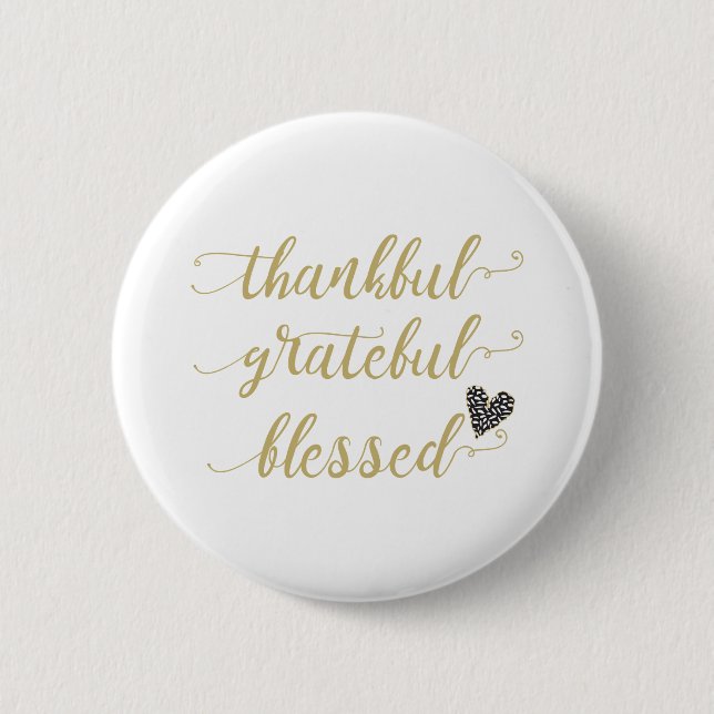 thankful grateful blessed thanksgiving holiday 6 cm round badge (Front)