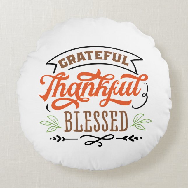 thankful grateful blessed thanksgiving holiday round cushion (Front)