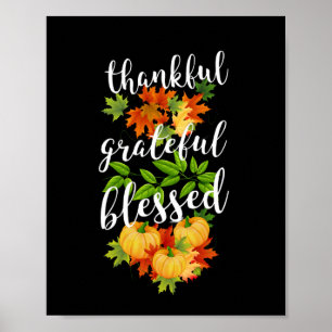 THANKFUL GRATEFUL BLESSED THANKSGIVING POSTER