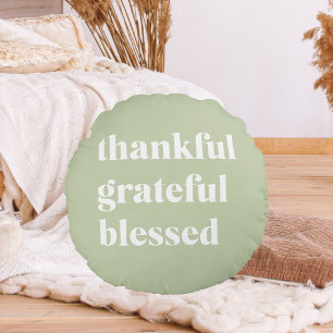 Thankful Grateful Blessed   Thanksgiving Quote Round Cushion