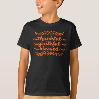Thankful Grateful Blessed Thanksgiving T-Shirt