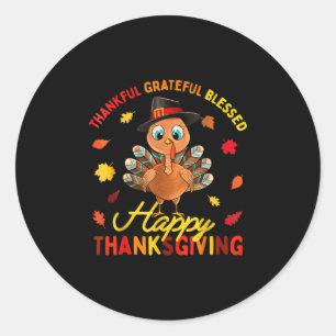 Thankful Grateful Blessed Thanksgiving Turkey Wome Classic Round Sticker
