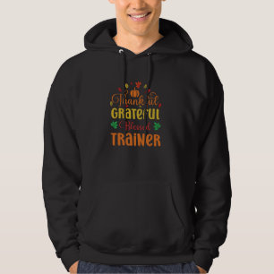Thankful Grateful Blessed Trainer Autumn Fall Than Hoodie