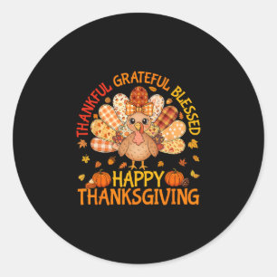 Thankful Grateful Blessed Turkey Women Happy Thank Classic Round Sticker
