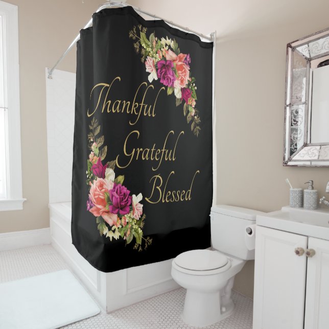 Thankful Grateful Blessed Women's Christian Faith Shower Curtain (In Situ)