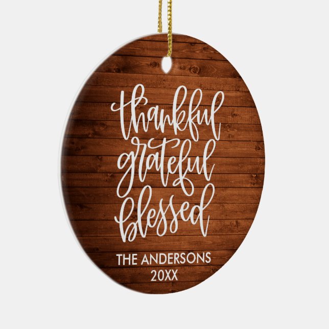 Thankful Grateful Blessed Wood PHOTO BACK Ceramic Ornament (Right)
