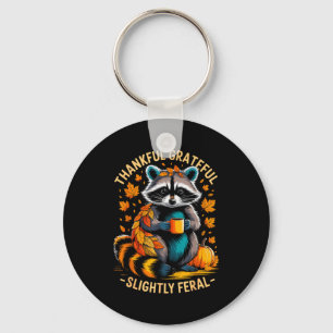 Thankful Grateful Slightly Feral Funny Raccoon Aut Key Ring