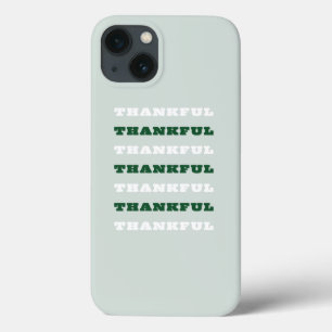Thankful, Gratitude Quote, Green iPhone 13 Case