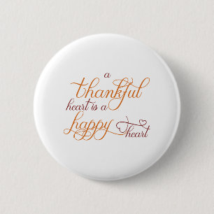 thankful heart is a happy heart thanksgiving 6 cm round badge