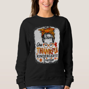 thankful kindergarten teacher fall thanksgiving me sweatshirt
