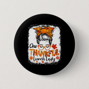 Thankful Lunch Lady For Women Fall Thanksgiving Me 6 Cm Round Badge