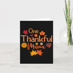 Thankful Mama For Women Fall Mama Thanksgiving Aut Card