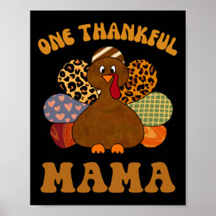 Thankful Mama For Women Fall Mum Thanksgiving Turk Poster