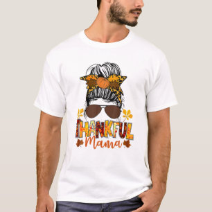 Thankful Mama Leopard Messy Bun Fall Leaves Thanks T-Shirt
