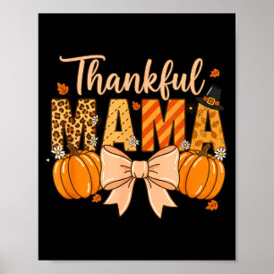 Thankful Mama Pumpkin Fall Coquette Bow Thanksgivi Poster