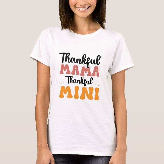 Thankful Mama Thankful Mini - Fall T-Shirt (Front)