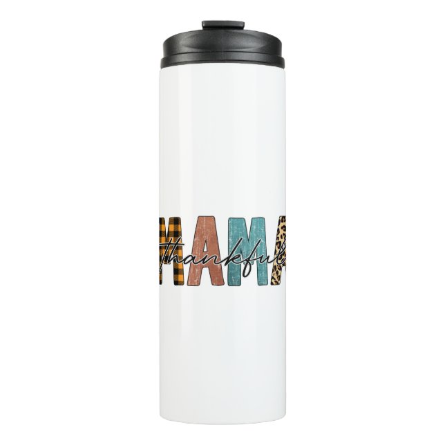 Thankful Mama Thermal Tumbler (Front)