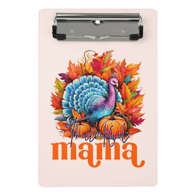 Thankful Mama Turkey and Autumn Leaves Foliage Mini Clipboard (Front)