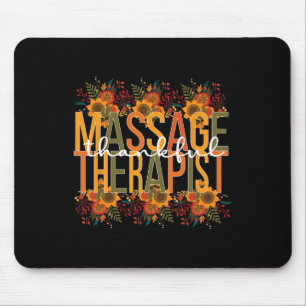 Thankful Massage Therapist Thanksgiving Massage Th Mouse Pad