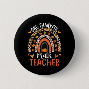 Thankful Math Teacher Fun Thanksgiving Rainbow Tea 6 Cm Round Badge