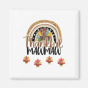 Thankful Mawmaw Leopard Rainbow Turkey Thanksgivin Magnet