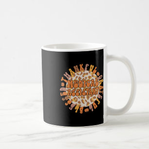 Thankful Medical Istant Thanksgiving Med Istant Coffee Mug
