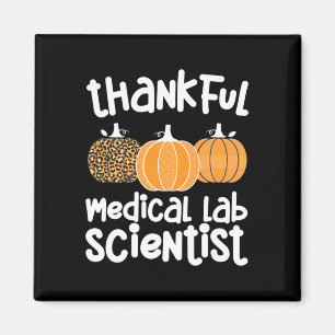 Thankful Medical Lab Scientist Thanksgiving Med La Magnet