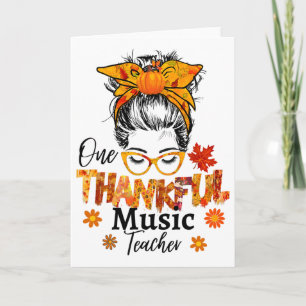 Thankful Music Teacher Fall Thanksgiving Messy Bun Card