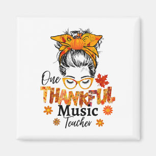 Thankful Music Teacher Fall Thanksgiving Messy Bun Magnet