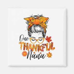 Thankful Nana For Women Fall Thanksgiving Messy Bu Magnet