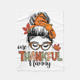 Thankful Nanny Messy Bun Fall Autumn Thanksgiving Fleece Blanket