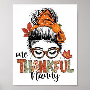 Thankful Nanny Messy Bun Fall Autumn Thanksgiving Poster