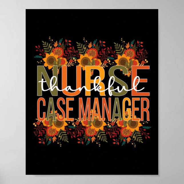 Thankful Nurse Case Manager Thanksgiving Case Mana Poster (Front)