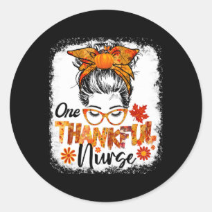 Thankful Nurse For Women Fall Thanksgiving Nurse M Classic Round Sticker